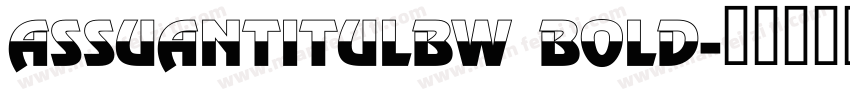 AssuanTitulBW Bold字体转换